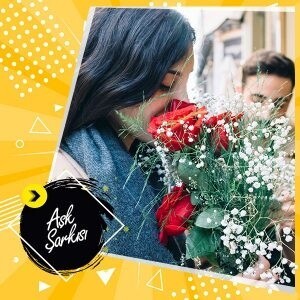 Sevgiliye Özel Şarkı